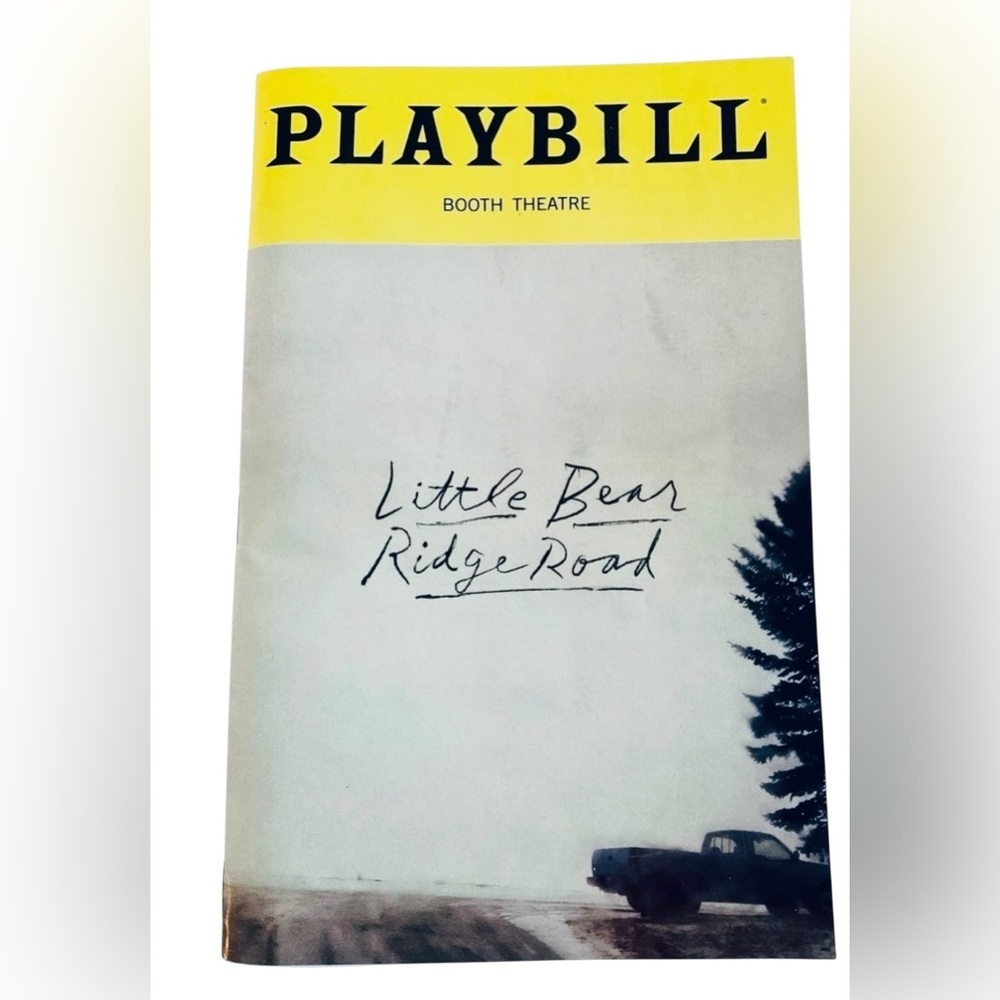 Little Bear Ridge Road Broadway Playbill 11/25 Laurie Metcalf Micah Stock